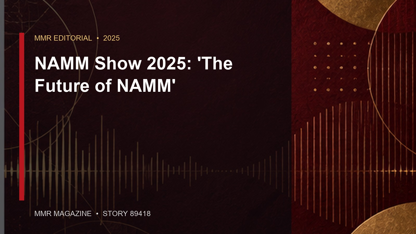 NAMM Show 2025: 'The Future of NAMM'