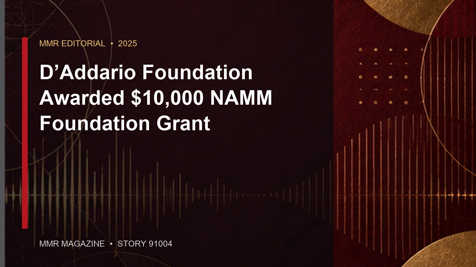 D’Addario Foundation Awarded $10,000 NAMM Foundation Grant