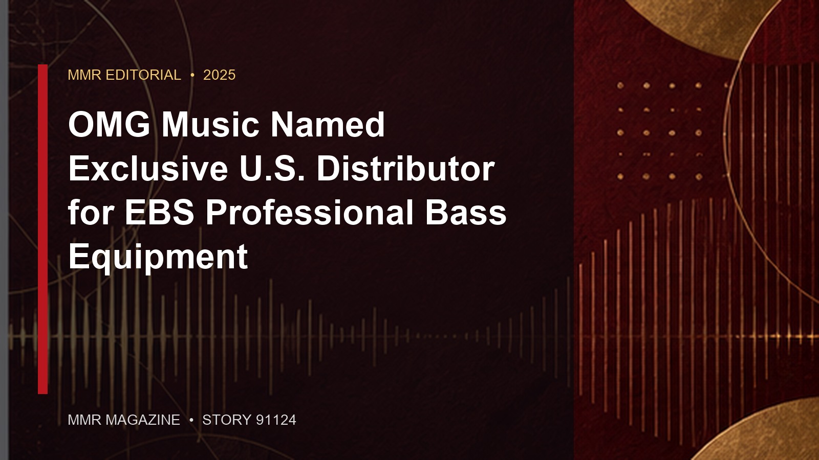 OMG Music Named Exclusive U.S. Distributor for EBS Professional Bass Equipment